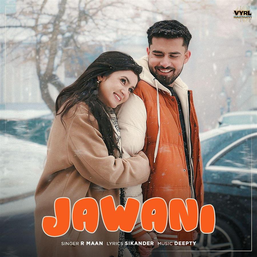 R Maan ने पेश किया अपना नया रोमांटिक डुएट “Jawani” — एक चुलबुला सलाम युवा मोहब्बत को