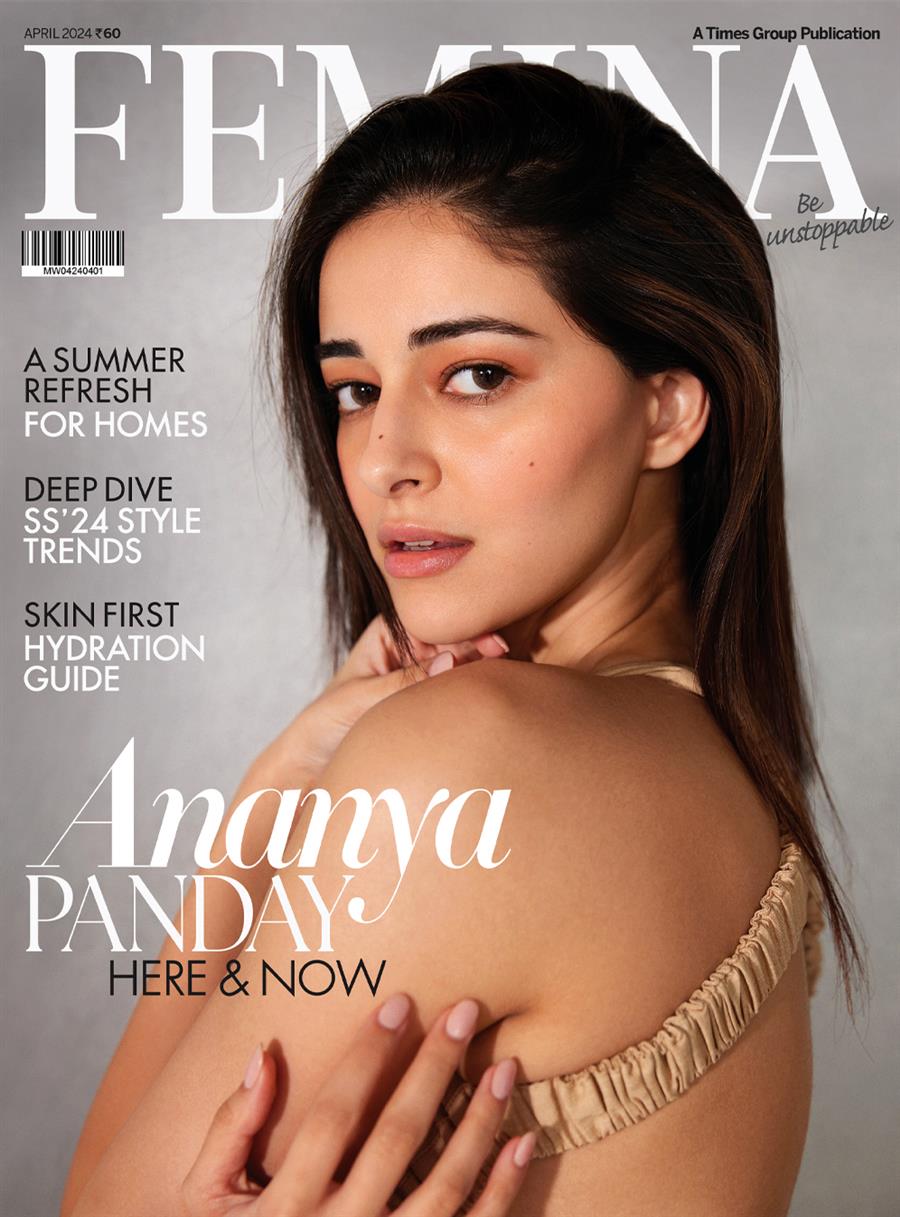 The unstoppable Ananya Panday gets candid in Femina’s April 2024 Issue